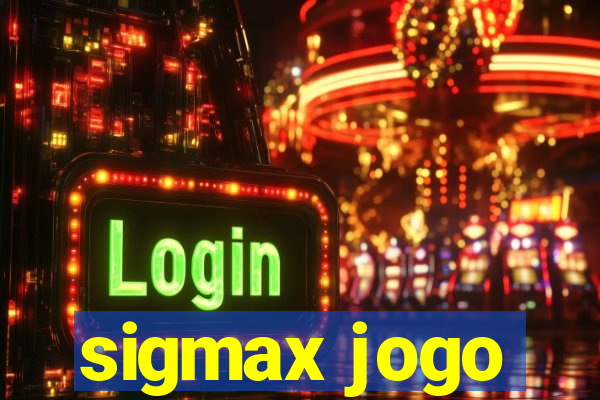 sigmax jogo